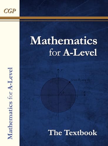 A-Level Maths Textbook: Year 1 & 2 (CGP A-Level Maths)